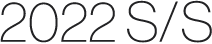 2022 S/S